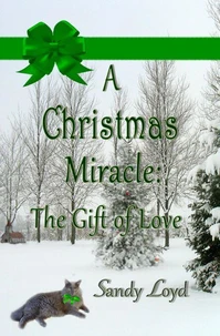 A Christmas Miracle: The Gift of Love