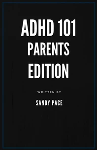 ADHD 101: Parents Edition