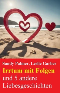 Irrtum mit Folgen und 5 andere Liebesgeschichten