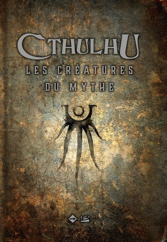 Sandy Petersen - Cthulhu - Les créatures du Mythe.
