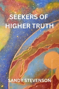  Sandy Stevenson - Seekers of Higher Truth.
