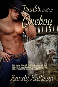  Sandy Sullivan - Trouble with a Cowboy.
