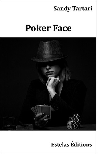 Sandy Tartari - Poker face.