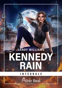 Kennedy Rain - L'intégrale
