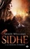 Sandy Williams - Sidhe Tome 1 : La diseuse d'ombres.