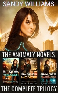  Sandy Williams - The Anomaly Novels.