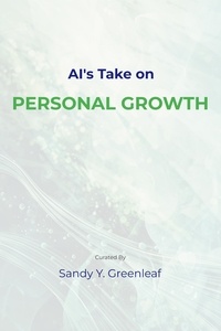  Sandy Y. Greenleaf - AI's Take on Personal Growth.
