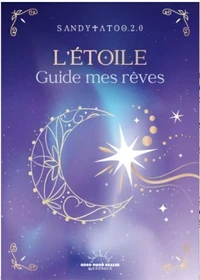 L'Étoile guide mes rêves - Le petit manuel pour interpréter les songes et comprendre les cauchemars