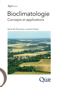 Sané de Parcevaux et Laurent Hubert - Bioclimatologie - Concepts et applications.