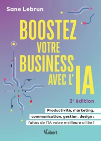 Boostez votre business avec l’intelligence artificielle