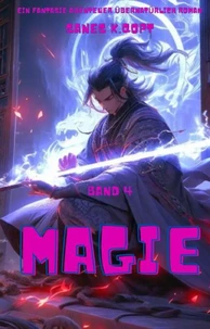 Magie:Ein Fantasie Abenteuer übernatürlich Roman(Band 4)