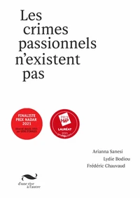 Les crimes passionnels n'existent pas