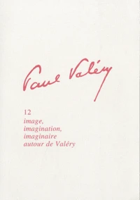 Image, imagination, imaginaire autour de Valéry