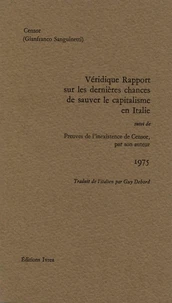 Véridique rapport sur les dernières chances de sauver le capitalisme en Italie suivi de Preuves de l'inexistence de Censor par son auteur