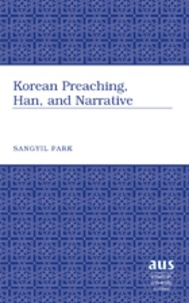 Sangyil Park - Korean Preaching, Han, and Narrative.