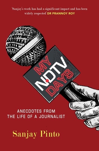 Sanjay Pinto - My NDTV Days.