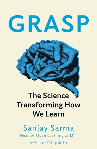 Grasp. The Science Transforming How We Learn