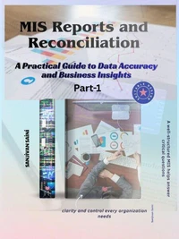 MIS Reports and Reconciliation A Practical Guide to Data Accuracy and Business Insights