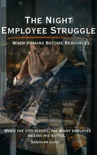 The Night Employee Struggle
