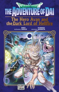 Dragon Quest - The Adventure of Daï - The Hero Avan and the Dark Lord of Hellfire T06