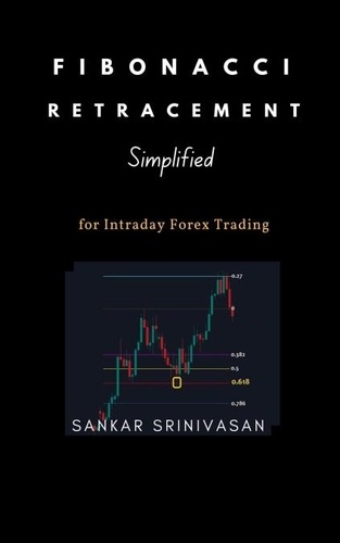 Sankar Srinivasan - Fibonacci Retracement : Simplified.