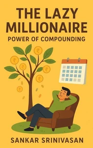 The Lazy Millionaire
