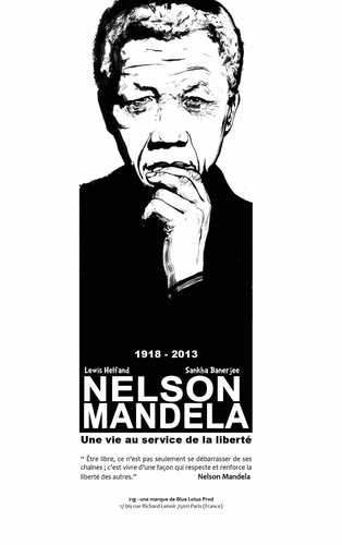 Nelson Mandela. Une vie au service de la liberté