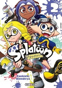 Sankichi Hinodeya - Splatoon, La contrée Clabousse Tome 2 : .