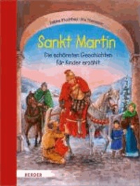 Sankt Martin - Die schönsten Geschichten für Kinder erzählt.