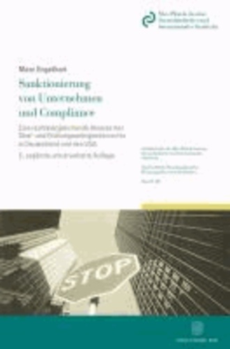 Sanktionierung von Unternehmen und Compliance - Eine rechtsvergleichende Analyse des Straf- und Ordnungswidrigkeitenrechts in Deutschland und den USA.