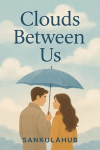 Clouds Between Us