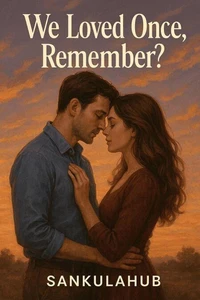 We Loved Once, Remember?