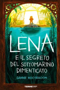 Lena e il segreto del sottomarino dimenticato