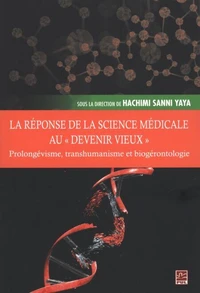 La réponse de la science médicale au "devenir vieux"
