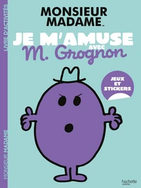 Je m'amuse avec M. Grognon