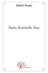 Daniel Russo - Sans domicile fixe.