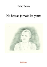 Ne baisse jamais les yeux