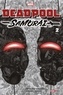 Sanshiro Kasama et Hikaru Uesugi - Deadpool Samurai Tome 2 : .