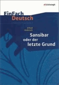 Sansibar oder Der letzte Grund: Klassen 8 - 10