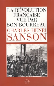 La Révolution française vue par son bourreau