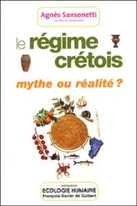 Le régime crétois, mythe ou réalité ?
