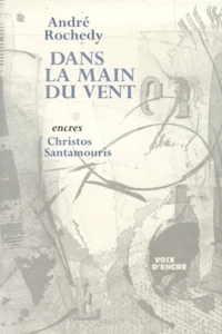Dans la main du vent. suivi de L'ange, la nuit