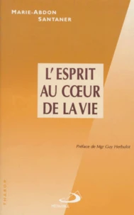 L'Esprit au coeur de la vie