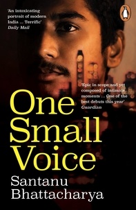 Santanu Bhattacharya - One Small Voice - An Observer best debut novel for 2023.
