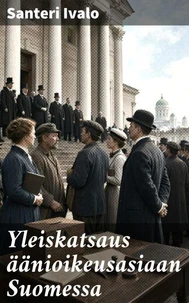 Yleiskatsaus äänioikeusasiaan Suomessa