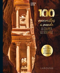 Les 100 merveilles du monde à couper le souffle