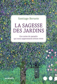 La sagesse des jardins