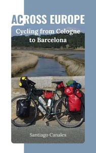 Across Europe: Cycling from Cologne to Barcelona