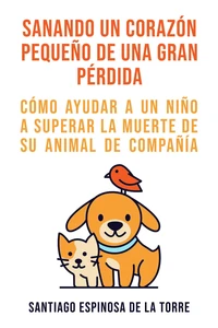 Sanando un corazón  pequeño de una gran  pérdida