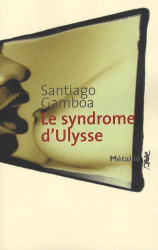 Le syndrome d'Ulysse - Occasion
